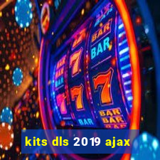 kits dls 2019 ajax